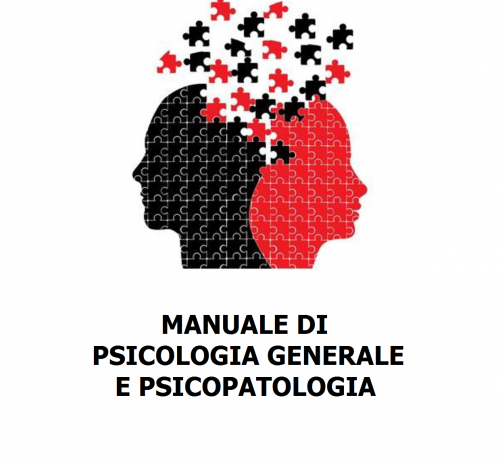 Manuale di Psicologia Generale e di Psicopatologia