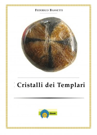 Cristalli dei Templari