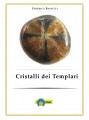 Cristalli dei Templari