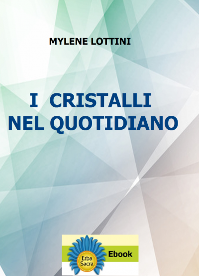 I Cristalli nel quotidiano