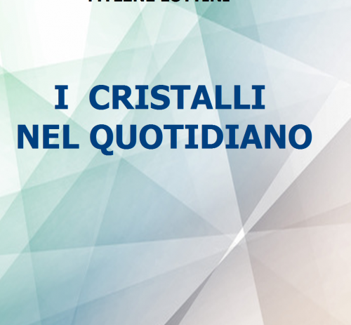 I Cristalli nel quotidiano