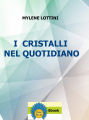 I Cristalli nel quotidiano