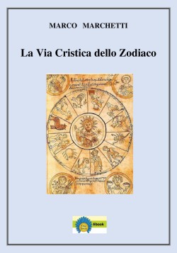 La Via Cristica dello Zodiaco