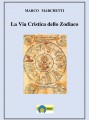 La Via Cristica dello Zodiaco