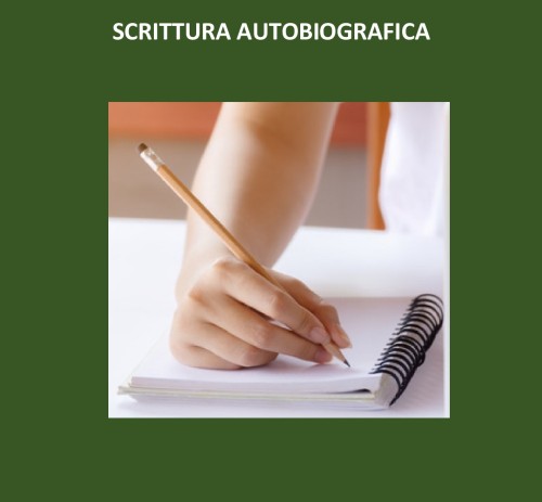 Guida pratica alla Scrittura Autobiografica