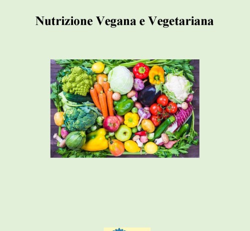 Nutrizione Vegana e Vegetariana