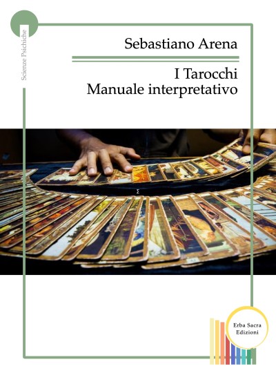 I Tarocchi: Manuale interpretativo