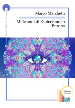 Mille anni di Esoterismo in Europa