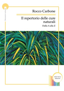 Il Repertorio delle cure naturali - dalla A alla Z