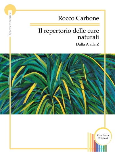 Il Repertorio delle cure naturali - dalla A alla Z