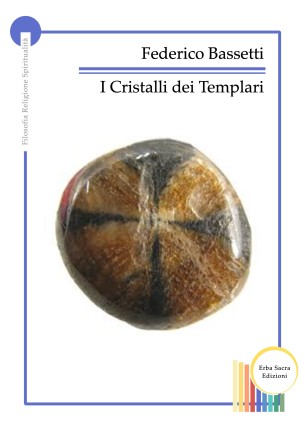 Cristalli dei Templari