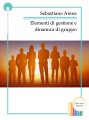 Elementi di Gestione e Dinamica dei Gruppi