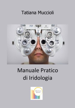 Manuale Pratico di Iridologia
