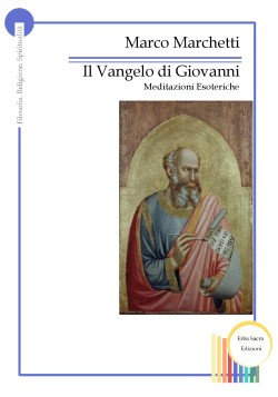 Il Vangelo di Giovanni - Meditazioni Esoteriche